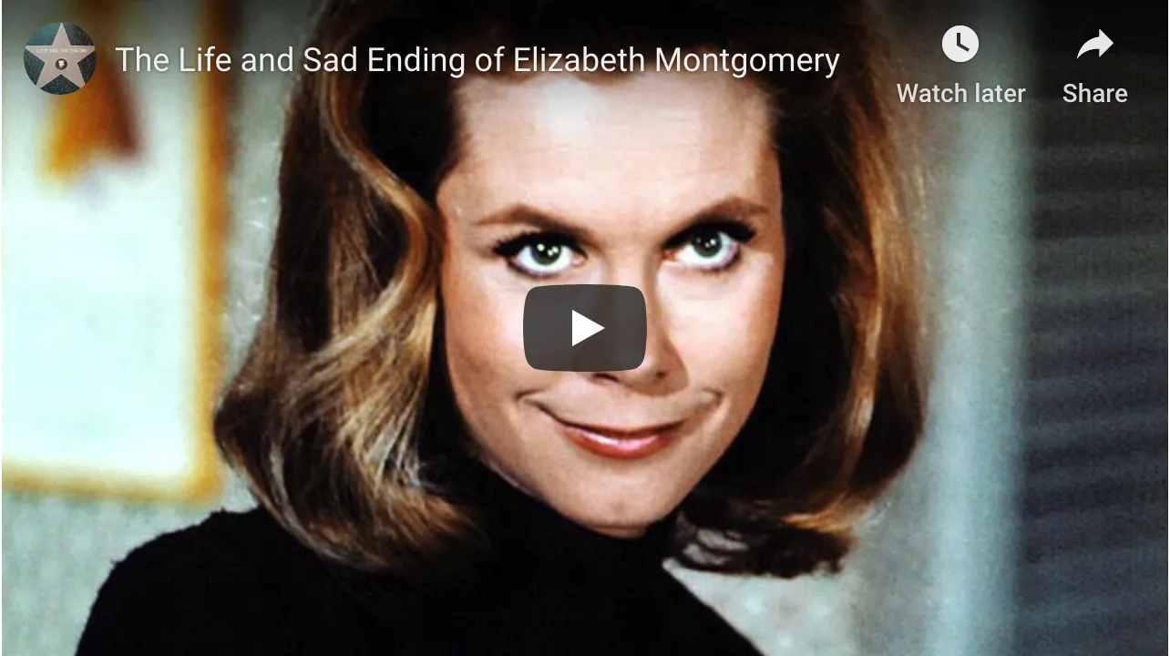 The Life & Sad Ending of Elizabeth Montgomery