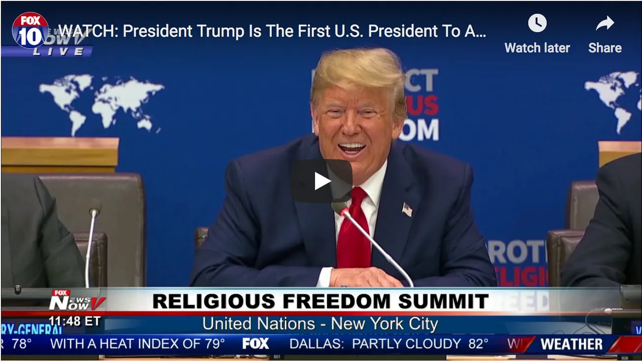 President Trump Is The First U.S. President To Address Religious Freedom at U.N.