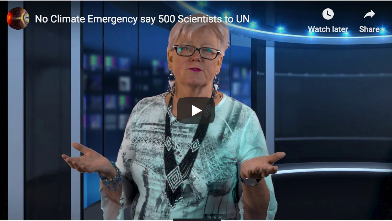 500 Scientists tell UN there is No Climate Emergency