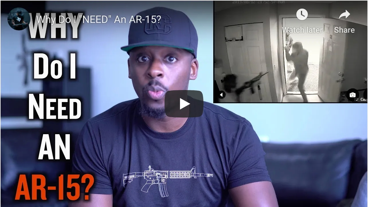 Why Do I ‘Need’ An AR-15?