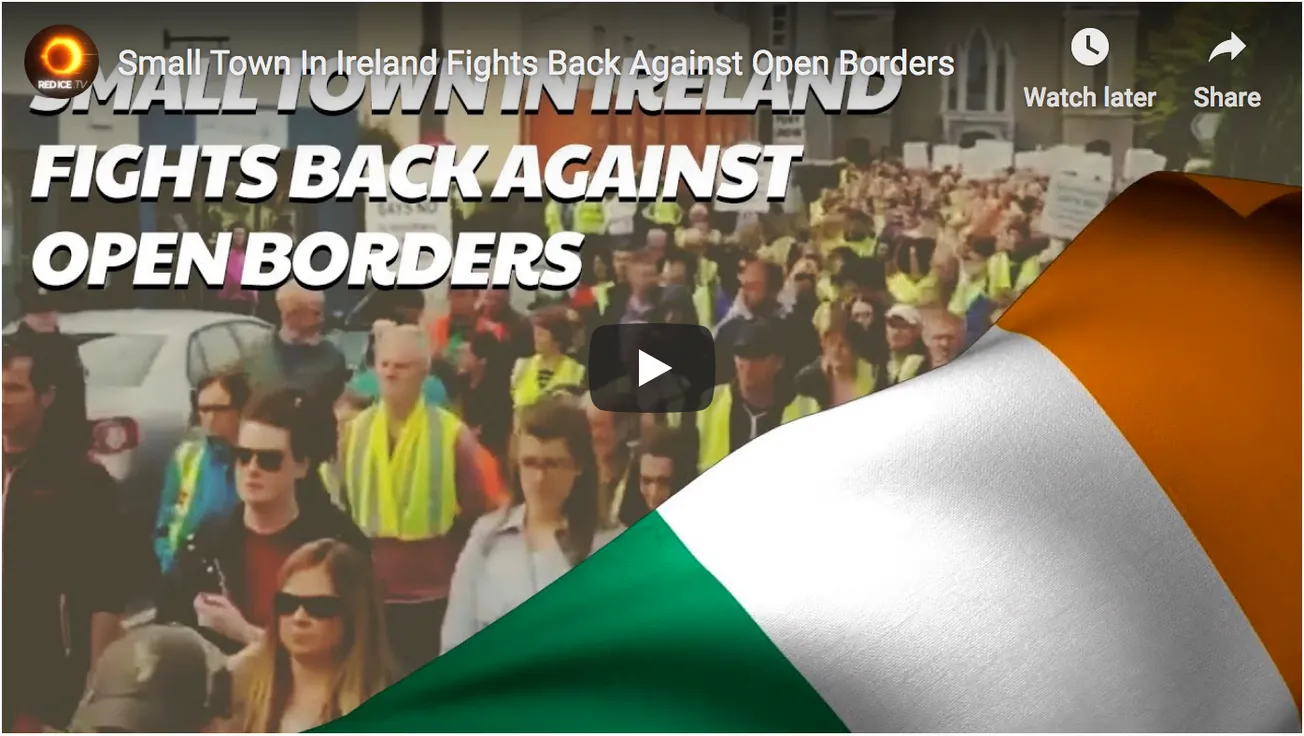 Small Town In Ireland Fights Back Against Open Borders