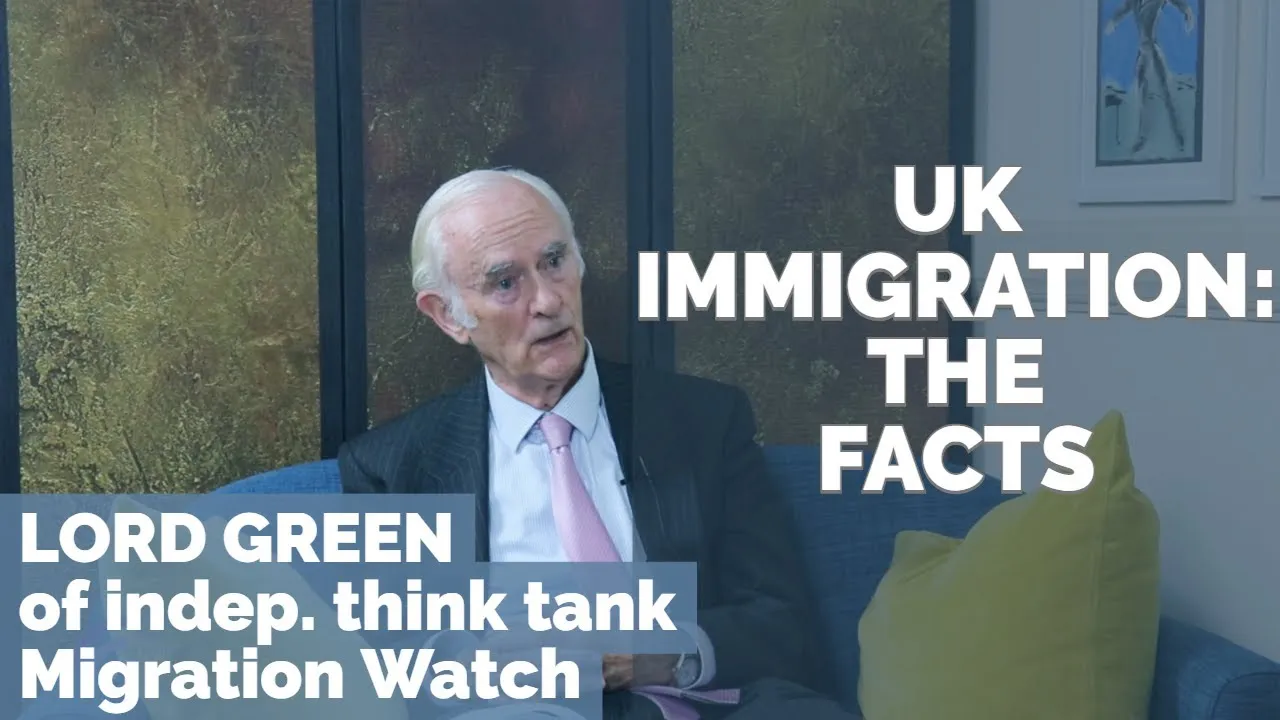 UK Immigration: The Facts: Rt. Hon. Lord Green (of Migration Watch, an independent think tank)