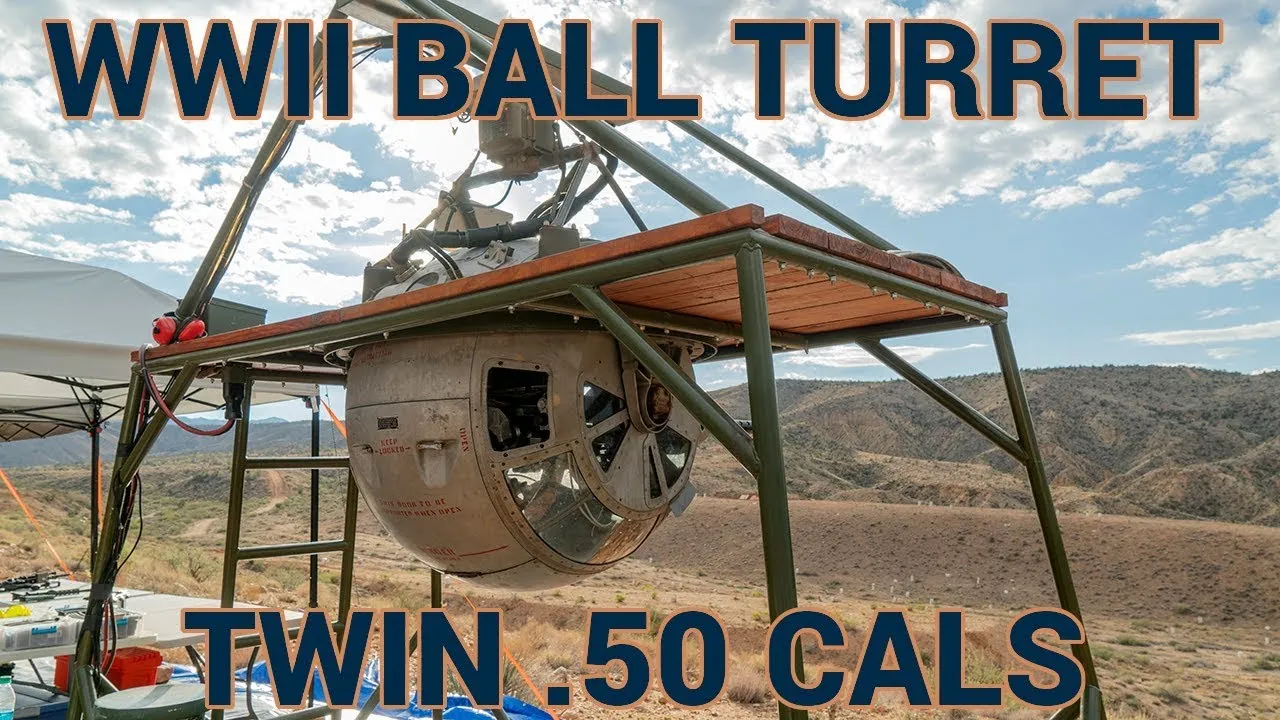 The BFD Nightcap: WW2 Ball Turret with Twin .50 Cals at the Big Sandy Shoot