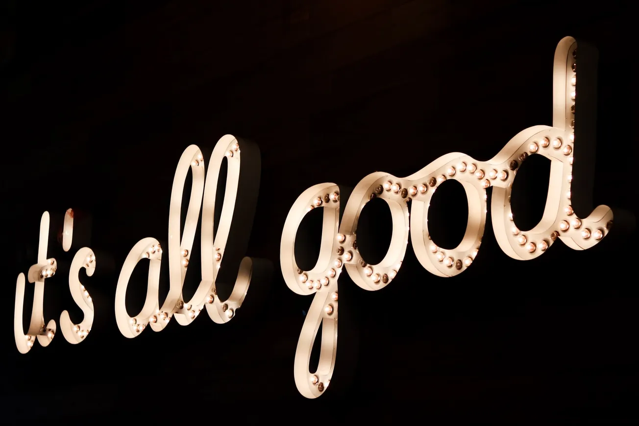 brown it's all good LED sign