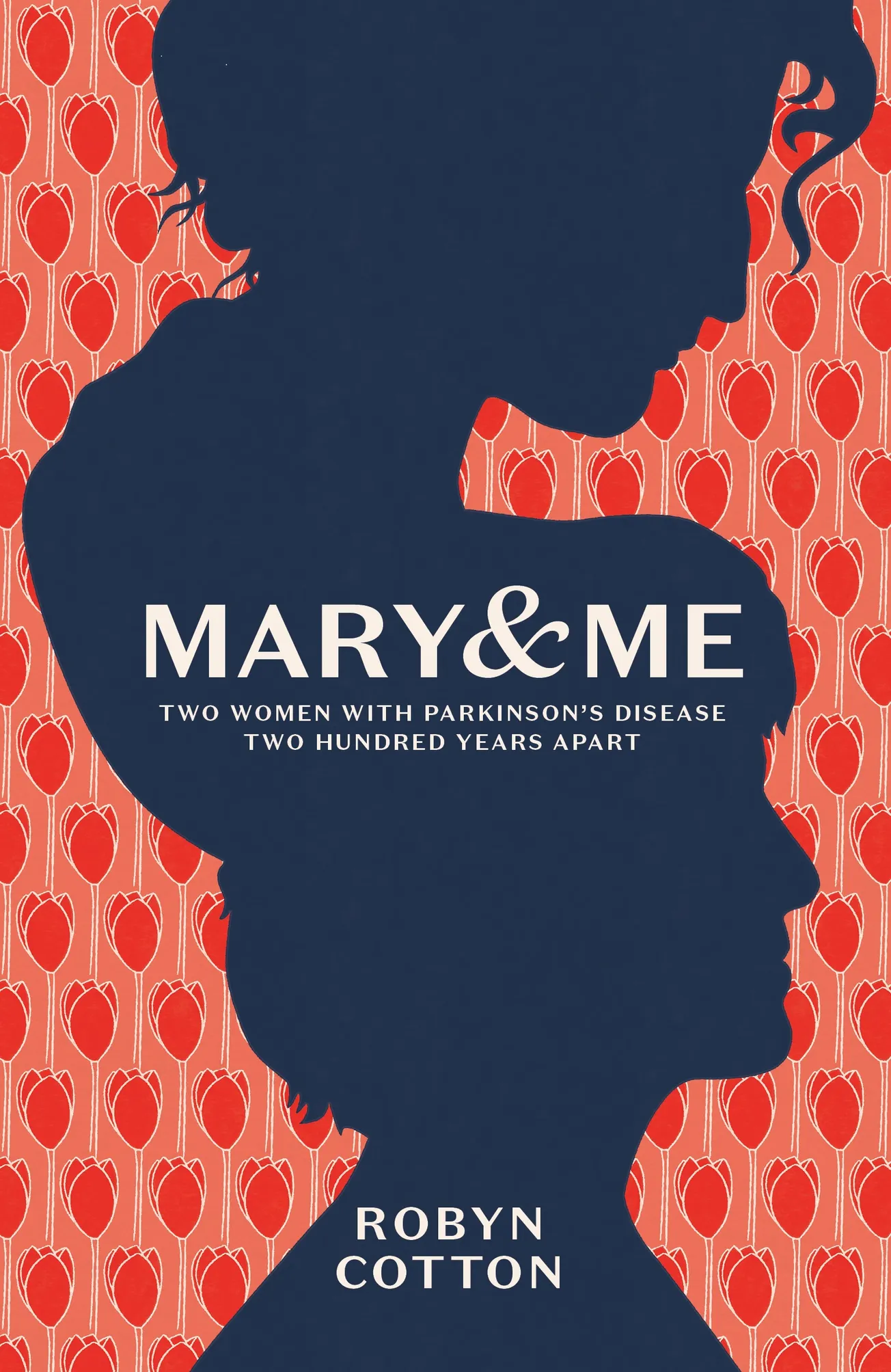 Mary & Me: Two Women with Parkinson’s Disease Two Hundred Years Apart